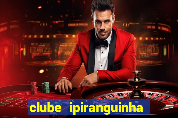 clube ipiranguinha porto alegre